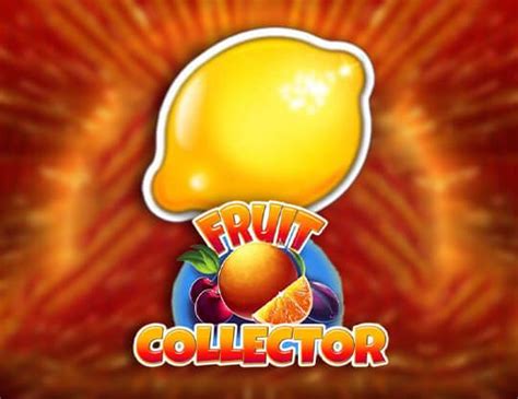fruit collector slot/